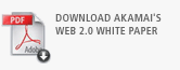 Download Akamai's Web 2.0 Whitepaper