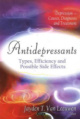 Antidepressants Types Efficiency And Possible Side Effects By Jaydeen