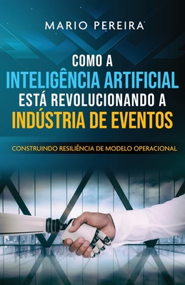 Como A Intelig Ncia Artificial Est Revolucionando A Indstria De