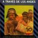 A Traves De Los Andes, Vol. 1