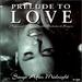 Prelude to Love: Songs After Midnight