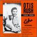 Otis Rush, 1956-1958: His Cobra Recordings