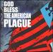 God Bless the American Plague