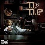 T.I. vs T.I.P.