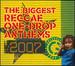 Biggest Reggae One-Drop Anthems 2007