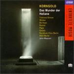 Erich Wolfgang Korngold: Das Wunder der Heliane
