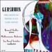 Gershwin: Piano Concerto in F; Rhapsody in Blue; Second Rhapsody