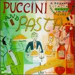 Puccini and Pasta: A Romantic Italian Feast for Your Ears