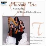 Aur�ole Trio Plays Nicholas Maw & Richard Rodney Bennett