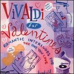 Vivaldi for Valentines: Romantic Interludes for the One You Love