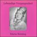 Lebendige Vergangenheit: Maria Reining