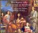 Jean-Baptiste Lully: L'Orchestre du Roi Soleil