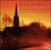 King of Glory: Evensong from Salisbury