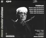 Feldman: Piano and Orchestra; Flute and Orchestra; Oboe and Orchestra; Cello and Orchestra
