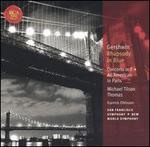 Gershwin: Rhapsody in Blue; Concerto in F; An American in Paris