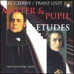 Carl Czerny, Franz Liszt: Master & Pupil (Etudes)