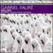 Gabriel Faur�: Requiem