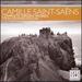 Camille Saint-Sa�ns: Complete Organ Works