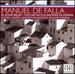 Manuel De Falla: El Amor Brujo; Noches en los Jardines de Espa�a