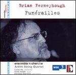 Brian Ferneyhough: Fun�railles
