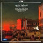Antonio Lotti: Vesper Psalms