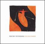 Wayne Peterson: Vicissitudes