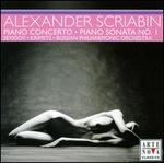 Scriabin: Piano Concerto; Piano Sonata No. 1