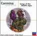 Carmina Burana, Songs of the Middle Ages