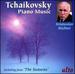 Tchaikovsky: Piano Music