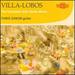 Villa-Lobos: The Complete Solo Guitar Music