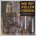 Wie mit Vollen Ch�ren: Musik aus Berlins historischer Mitte