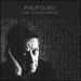 Philip Glass: The Symphonies