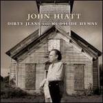 Dirty Jeans and Mudslide Hymns