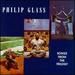 Philip Glass: Songs from the Trilogy