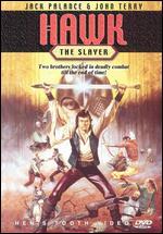 Hawk the Slayer