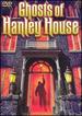 Ghost of Hanley House