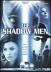 The Shadow Men