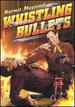Whistling Bullets