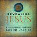 Revealing Jesus: A Live Worship Experience