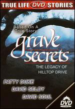 Grave Secrets: The Legacy of Hilltop Drive