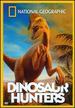 National Geographic: Dinosaur Hunters