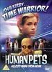 Josh Kirby...Time Warrior!: The Human Pets