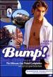 Bump! The Ultimate Gay Travel Companion: European Highlights