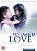 Untamed Love