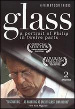Glass: A Portrait of Philip in Twelve Parts