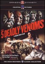 Five Deadly Venoms