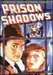 Prison Shadows
