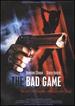 The Bad Game