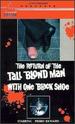 The Return of the Tall Blond Man with One Black Shoe