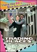 Trading Places [I Love the 80's Edition]